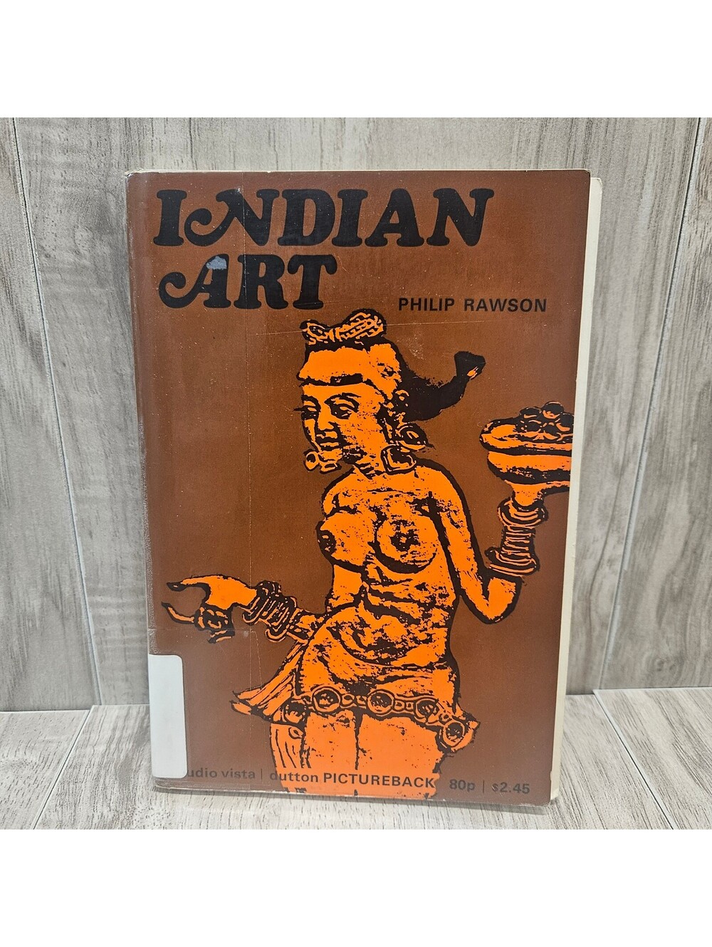 Indian Art by Philip Rawson Former Libary Book